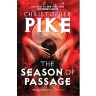 The Season of Passage by Pike, Christopher, 9780765331298