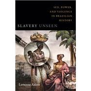 Slavery Unseen by Aidoo, Lamonte, 9780822371298