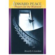 Toward Peace by Gordon, Beverly S., 9780867161298