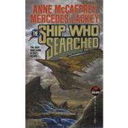The Ship Who Searched by Anne McCaffrey; Mercedes Lackey, 9780671721299