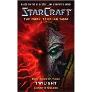 StarCraft: Dark Templar--Twilight by Golden, Christie, 9780743471299