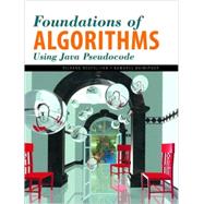 Foundations of Algorithms Using Java Pseudocode by Neapolitan, Richard E.; Naimipour, Kumarass, 9780763721299