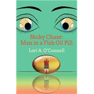 Nicky Chase by O'connell, Lori A., 9781500651299