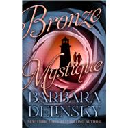 Bronze Mystique by Delinsky, Barbara, 9781504091299
