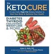 Keto Cure by Moore, Jimmy, 9781628601299