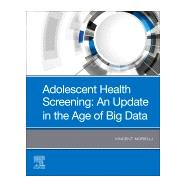 Adolescent Health Screening by Morelli, Vincent, M.D., 9780323661300