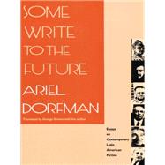 Some Write to the Future by Dorfman, Ariel; Shivers, George, 9780822311300
