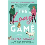 The Long Game A Novel by Armas, Elena, 9781668011300