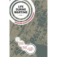 Life During Wartime by Williams, Kristian; Munger, Will; Messersmith-Glavin, Lara, 9781849351300