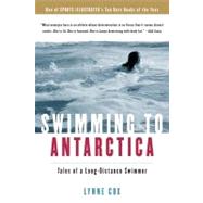 Swimming To Antarctica by Cox, Lynne, 9780156031301