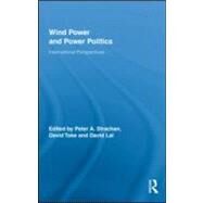 Wind Power and Power Politics: International Perspectives by Strachan; Peter, 9780415961301