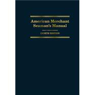 American Merchant Seaman's Manual by Matthew Bonvento, 9780764371301