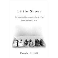 Little Shoes by Everett, Pamela, 9781510731301