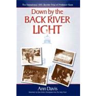 Down by the Back River Light by Davis, Ann, 9781600371301
