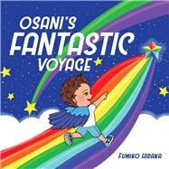 Osani's Fantastic Voyage by Hidaka, Fumiko, 9781734021301