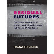 Residual Futures by Prichard, Franz, 9780231191302
