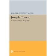 Joseph Conrad by Meyer, Bernard Constant, 9780691621302