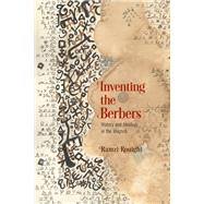 Inventing the Berbers by Rouighi, Ramzi, 9780812251302