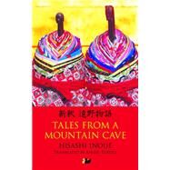 Tales from a Mountain Cave: Stories from Japans Northeast by Inoue, Hisashi; Turvill, Angus, 9780857281302