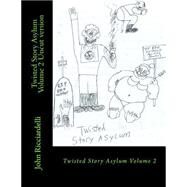 Twisted Story Asylum by Ricciardelli, John, 9781508531302