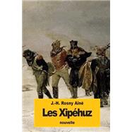 Les Xiphuz by An, J. H. Rosny, 9781523761302