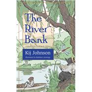 The River Bank by Johnson, Kij; Jennings, Kathleen, 9781618731302