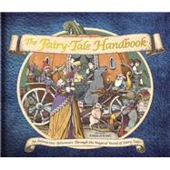 The Fairy Tale Handbook by Hamilton, Libby; Tomic, Tomislav, 9780763671303