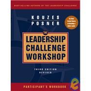 The Leadership Challenge Workshop, Participant's Workbook by Kouzes, James M.; Posner, Barry Z., 9780787981303