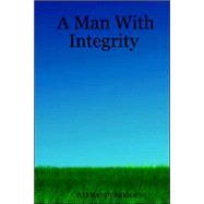 A Man With Integrity by Berhanu, Haymanot, 9781411641303