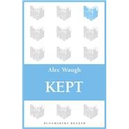 Kept A Story of Post-War London by Waugh, Alec, 9781448201303