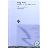 Being Alive: Building on the Work of Anne Alvarez by Edwards; Judith, 9781583911303