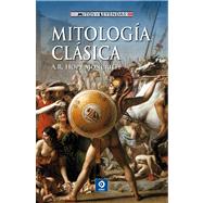 Mitologa clsica / Classical Mythology by Moncrieff, A. R. Hope; Serrano, Pilar, 9788497941303