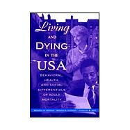 Living and Dying in the USA by Rogers, Richard G.; Hummer, Robert A.; Nam, Charles B., 9780125931304