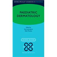 Paediatric Dermatology by Lewis-Jones, Susan; Murphy, Ruth, 9780198821304