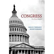 Congress The First Branch by Theriault, Sean M.; Edwards, Mickey, 9780199811304