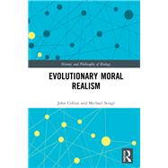 Evolutionary Moral Realism by Stingl, Michael; Collier, John, 9780367281304