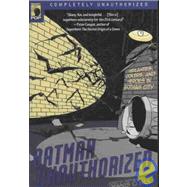 Batman Unauthorized Vigilantes, Jokers, and Heroes in Gotham City by O'Neil, Dennis; Wilson, Leah, 9781933771304