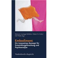 Embodiment - Ein Innovatives Konzept Fur Entwicklungsforschung Und Psychoanalyse by Emde, Robert N, 9783525451304