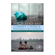 Psychology and Climate Change by Clayton, Susan; Manning, Christie, 9780128131305