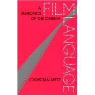 Film Language by Metz, Christian, 9780226521305