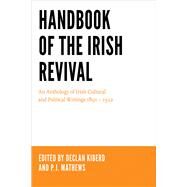 Handbook of the Irish Revival by Kiberd, Declan; Mathews, P. j., 9780268101305