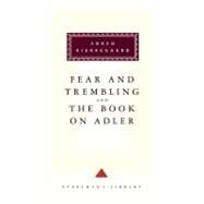 Fear and Trembling and the Book on Adler by Kierkegaard, Soren; Lowrie, Walter; Steiner, George, 9780679431305