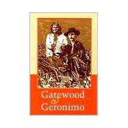 Gatewood & Geronimo by Kraft, Louis, 9780826321305