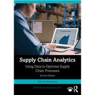 Supply Chain Analytics by Peter W. Robertson, 9781032761305