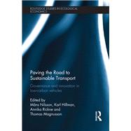 Paving the Road to Sustainable Transport: Governance and innovation in low-carbon vehicles by Nilsson; Msns, 9781138241305