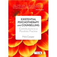 Existential Psychotherapy and Counselling by Cooper, Mick, 9781446201305