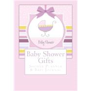Baby Shower Gifts by Kline, Emily, 9781508741305