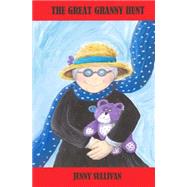 The Great Granny Hunt by Sullivan, Jenny, 9781523281305