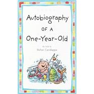 Autobiography of a One-Year-Old by CANDAPPA, ROHAN, 9780553381306