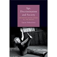 Age, Discrimination and Society by Vidovicov, Lucie, 9781447351306